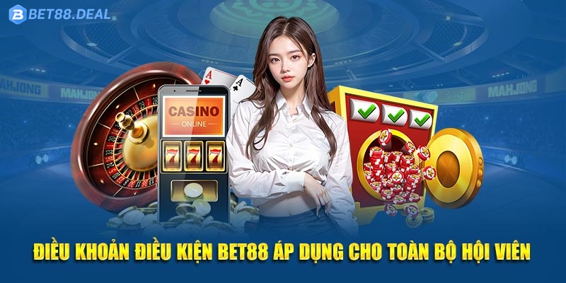 Dieu-khoan-dieu-kien-Bet88-ap-dung-cho-toan-bo-hoi-vien.jpg