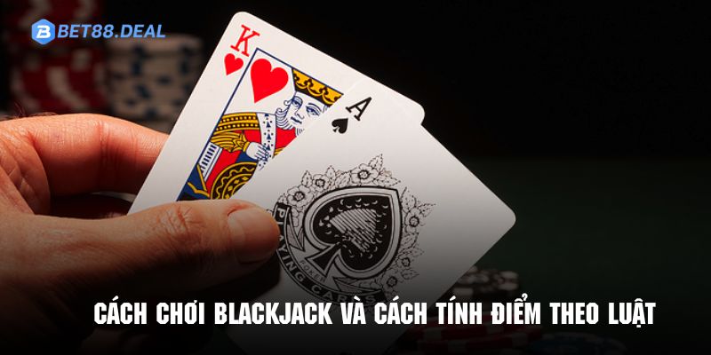 cach-choi-blackjack-cach-choi.jpg