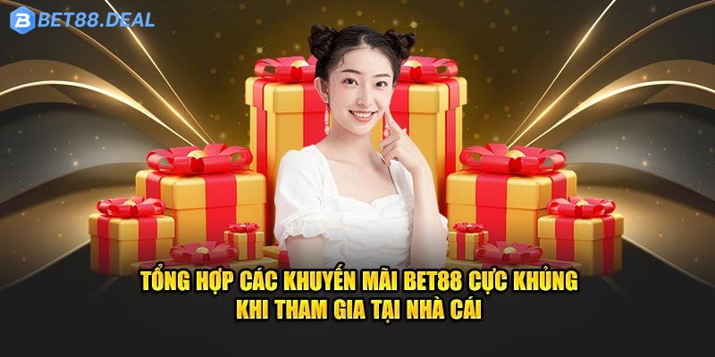 tong-hop-cac-khuyen-mai-bet88-cuc-khung-khi-tham-gia-tai-nha-cai-.jpg